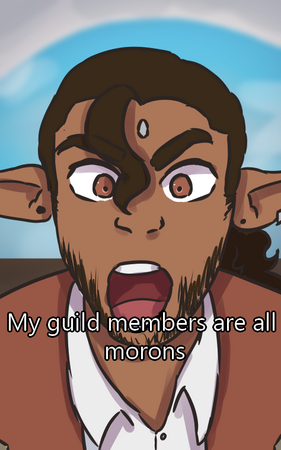 ALL MY GUILD MEMBERS ARE MORONS!!!